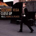 Suzanne Vega : Close-Up Vol 2, People & Places